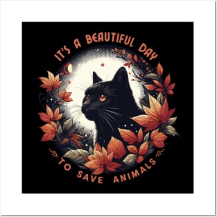 its a beautiful day to save animals Posters and Art